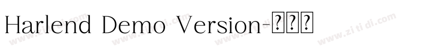 Harlend Demo Version字体转换 Harlend Demo Version字体转换